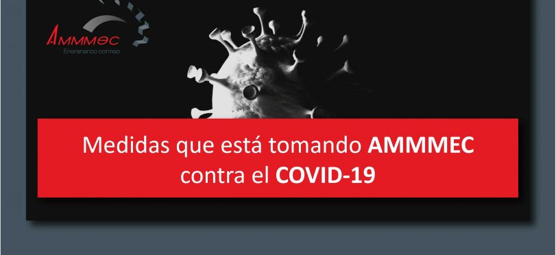 Medidas que está tomando AMMMEC contra el Covid-19