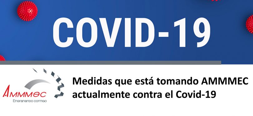 Medidas que está tomando AMMMEC actualmente contra el Covid-19