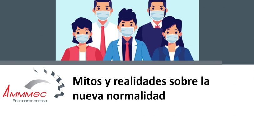 Mitos y realidades de la nueva normalidad