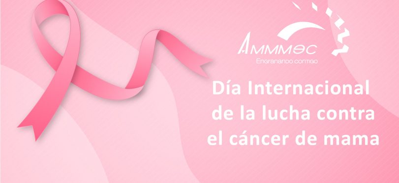 AMMMEC--Dia-internacional-de-la-lucha-contra-el-cancer-de-mama