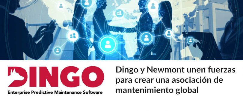 Dingo y Newmont unen fuerzas para crear una asociación de mantenimiento global