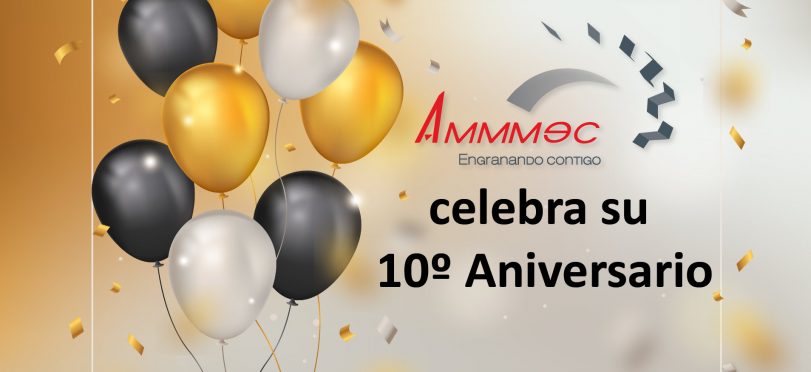 AMMMEC, S.A. DE C.V. cumple su décimo aniversario