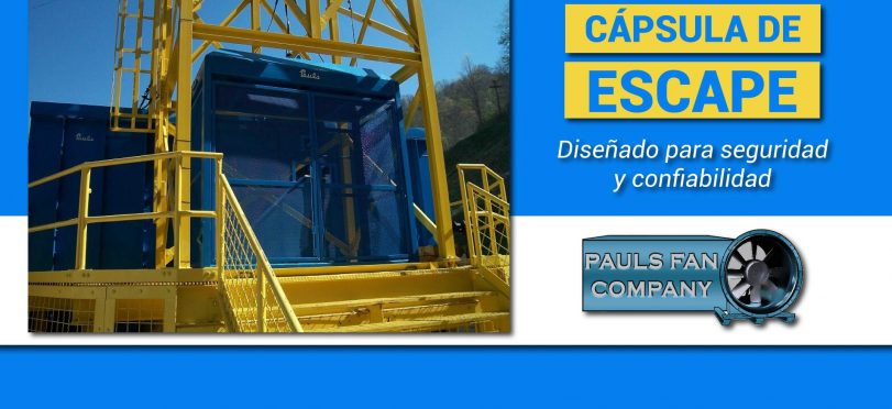 Cápsulas de Escape – Paul’s Fan Company