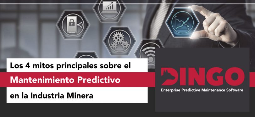 Los 4 mitos principales sobre el Mantenimiento Predictivo en la Industria Minera