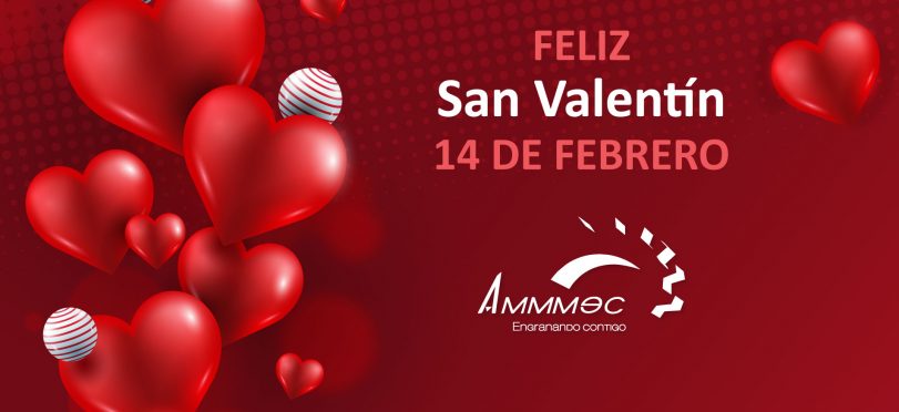 Feliz San Valentín de parte de AMMMEC, S.A. DE C.V.