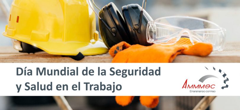 Día Mundial de la Seguridad y la Salud en el Trabajo 2022