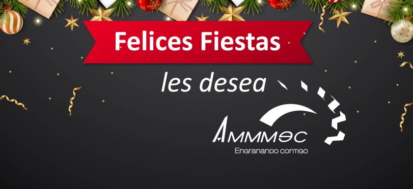 AMMMEC, S.A. DE C.V. les desea felices fiestas